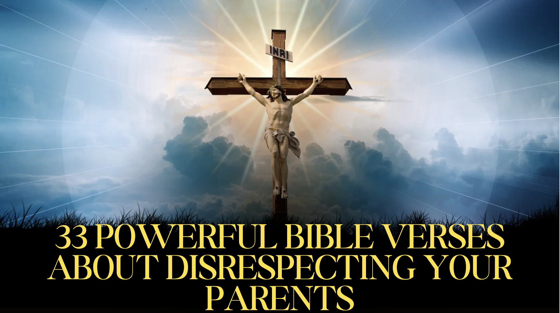 33 Powerful Bible Verses For Disrespecting Your Parents